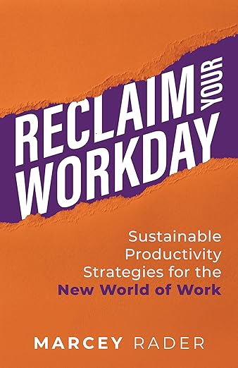 Reclaim Your Workday