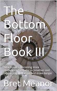The Bottom Floor Book III