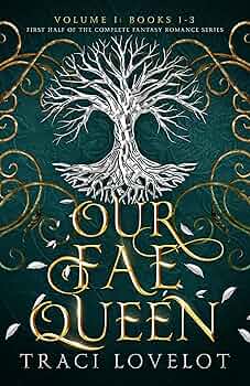 Our Fae Queen Volume 1 (Books 1-3)