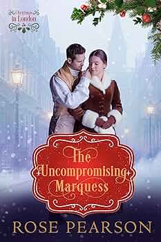 The Uncompromising Marquess