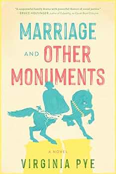 Marriage and Other Monuments