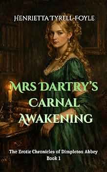 Free: Mrs Dartry’s Carnal Awakening